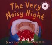 The very noisy night Diana Hendry; Jane Chapman