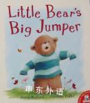 Little Bear's Big Jumper David Bedford