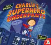 Charlie's Superhero Underpants Paul Bright