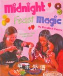 Midnight Feast Magic: Sleepover Food and Fun Rosalind Peters