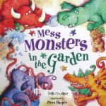 Mess Monsters in the Garden Beth Shoshan