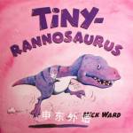 Tinyrannosaurus Nick Ward