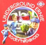 Underground Ernie Rocky TwoShoes Joe Mills