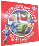 Underground Ernie Rocky TwoShoes