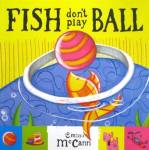 Fish Don't Play Ball Emma McCann