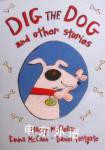 Dig the Dog and Other Stories Maddy McClellan
