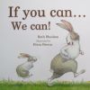 If You Can...we can!