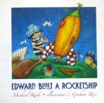 EDWARD BUILT A ROCKETSHIP Michael Rack