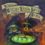 When Witche's Wands Won't Work Poly Bernatene No Listed Author