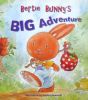 Bertie Bunny big adventure