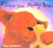 I Love You, Muddy Bear