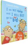 I Am Not Sleepy and I Will Not Go to Bed (Charlie and Lola)