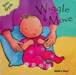 Wiggle and Move (Baby Gym) Sanja Rescek