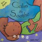 Calm and Soothe (Baby Gym) Sanja Rescek