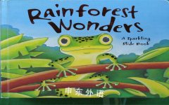 Rainforest Wonders: A Sparkling Slide Book Erin Ranson