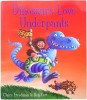 Dinosaurs Love Underpants