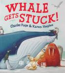 Whale Gets Stuck Karen Hayles