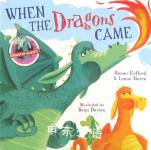 When the Dragons Came Lynne Moore;Naomi Kefford