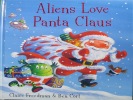 Aliens love Panta Claus