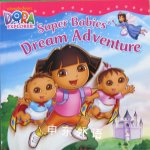 Super Babies Dream Adventure (Dora the Explorer) Nickelodeon