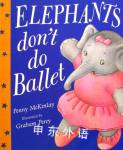Elephants don\'t do ballet Penny McKinlay