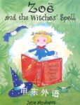Zoe and the witches' spell Jane Andrews