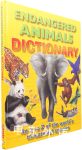 Endangered animals dictionary: An A to Z of the world\'s threatened species