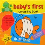 Baby's First Colouring Book Alligator Books