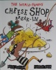 The World-Famous Cheese Shop Break-in