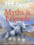 Myths & Legends (100 Facts) Fiona Macdonald