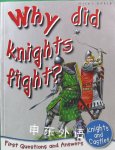 Why Did Knights Fight Miles Kelly Publishing