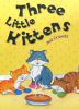 Three Little Kittens And Friends (Nursery Library)