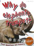 Elephants: Why Do Elephants Trumpet? (First Questions And Answers) Camilla De La Bedoyere