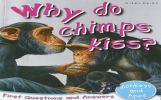 Why do chimps kiss? Monkeys and Apes