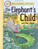 Ten-minute stories: The elephant's child and other stories