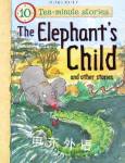 Ten-minute stories: The elephant's child and other stories Belinda Gallagher