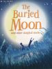 The Buried Moon and Other Stories