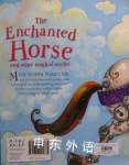Enchanted Horse and Other Stories (Magical Stories)