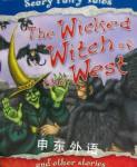 Wicked Witch of the West and Other Stories (Scary Fairy Stories) Belinda Gallagher