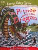 The Prince and the Dragon and Other Stories (Scary Fairy Stories)