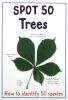 How to identify 50 species: Spot 50 Trees