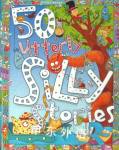 50 Utterly Silly Stories Victoria Parker