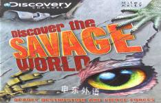 Discover the Savage World (Discovery Channel) Miles Kelly Publishing Ltd