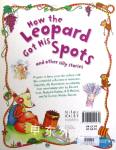 How the Leopard Got His Spots (Silly Stories)