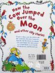 How the cow jumped over the moon and other silly stories