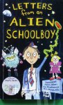 Letters from an Alien Schoolboy Ros Asquith