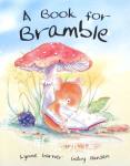 A book for Bramble Lynne Garner and Gaby Hansen