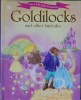 Goldilocks and other fairytales