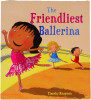 The Friendliest Ballerina 