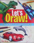 Lets Draw: A Fun Guide to Drawing Everything Peter Gray